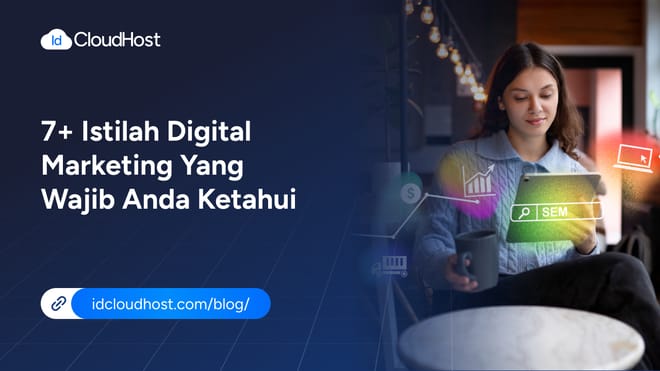 7+ Istilah Digital Marketing yang Wajib Anda Ketahui