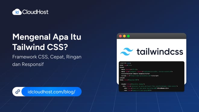 Mengenal Tailwind CSS? Framework CSS Cepat dan Responsif