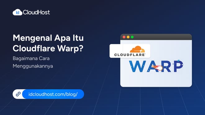 Mengenal Apa Itu Cloudflare Warp dan Cara Menggunakannya