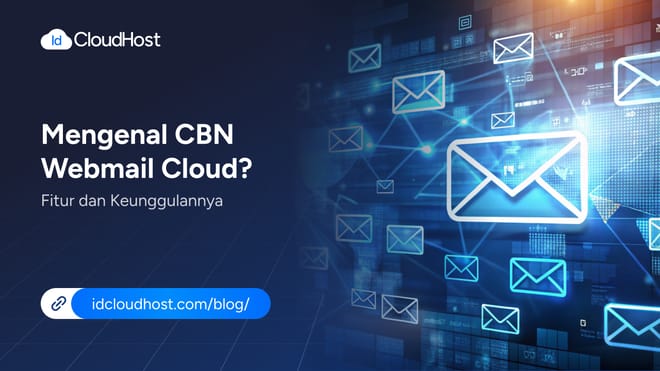 Mengenal CBN Webmail Cloud ? Fitur dan Keunggulannya