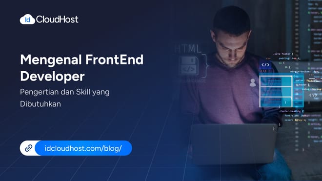 Mengenal FrontEnd Developer dan Skill yang Dibutuhkannya