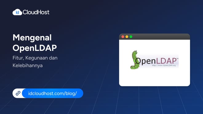Mengenal Apa Itu OpenLDAP? Fitur dan Kegunaannya