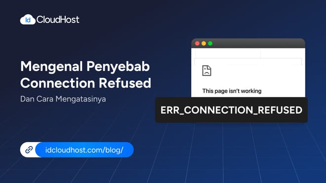 Mengenal Penyebab Connection Refused dan Cara Mengatasinya