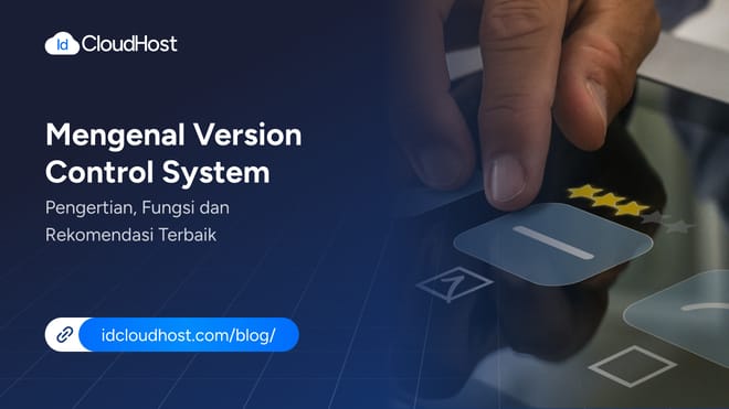 Mengenal Version Control System? Pengertian dan Fungsinya