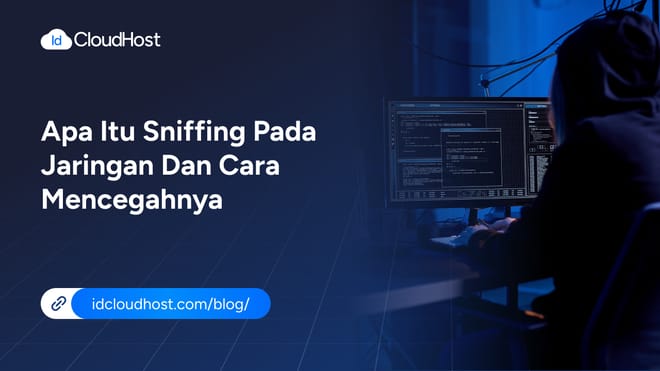 Apa Itu Sniffing pada Jaringan dan Cara Mencegahnya