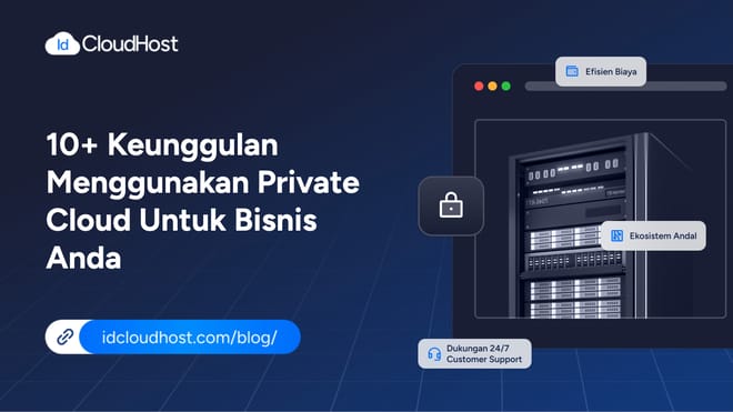 10+  Keunggulan Menggunakan Private Cloud untuk Bisnis Anda