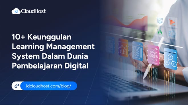 10+ Keunggulan dari Learning Management System