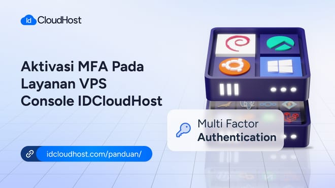 Cara Aktivasi MFA pada Layanan VPS Console IDCloudHost