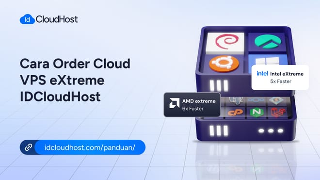 Cara Order Cloud VPS eXtreme IDCloudHost