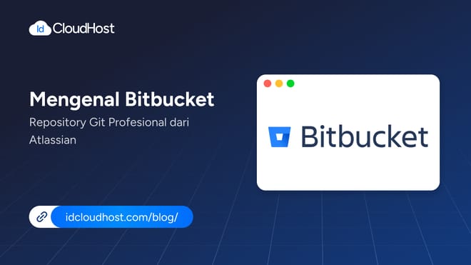 Mengenal Bitbucket Repository Git Profesional dari Atlassian