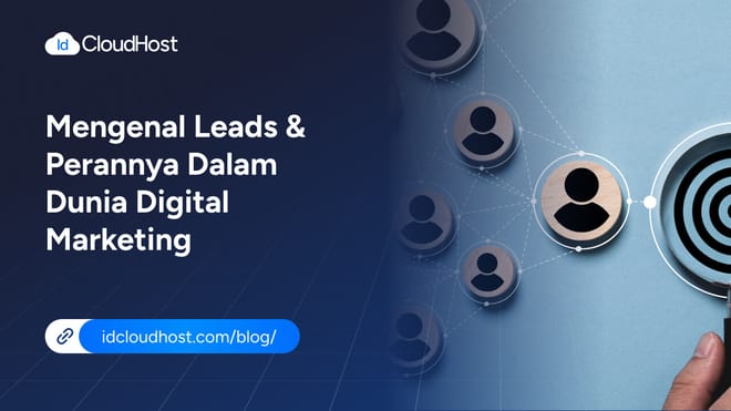 Mengenal Leads dan Perannya dalam Digital Marketing