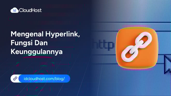 Mengenal Apa Itu Hyperlink? Fungsi dan Keunggulannya