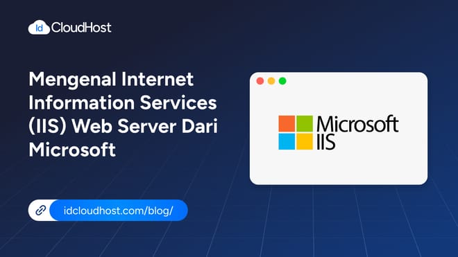 Mengenal Internet Information Services (IIS) Web Server Microsoft