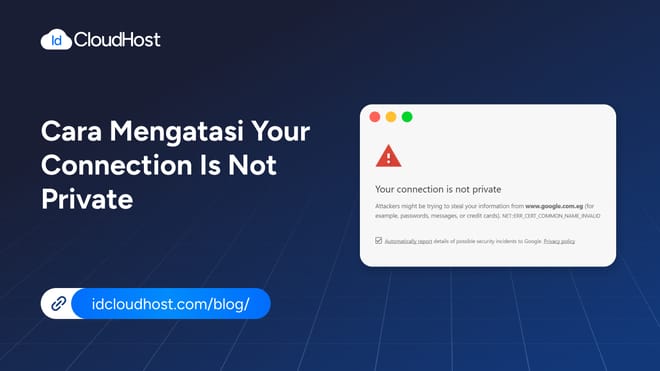 Cara Mengatasi Your Connection Is Not Private