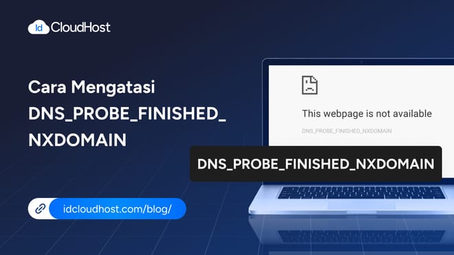 Cara Mengatasi DNS_PROBE_FINISHED_NXDOMAIN