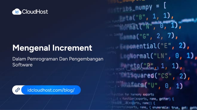 Mengenal Increment dalam Pemrograman dan Software