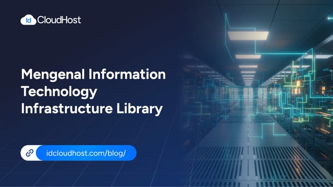 Mengenal Information Technology Infrastructure Library