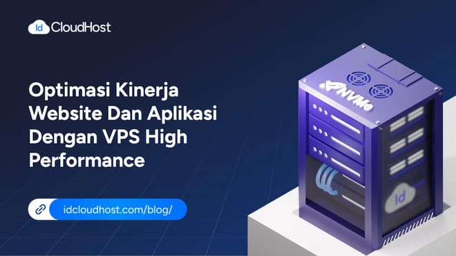 Optimalkan Website & Aplikasi dengan VPS High Performance