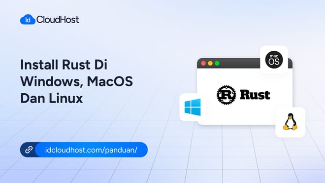 Cara Install Rust di Windows, macOS, dan Linux