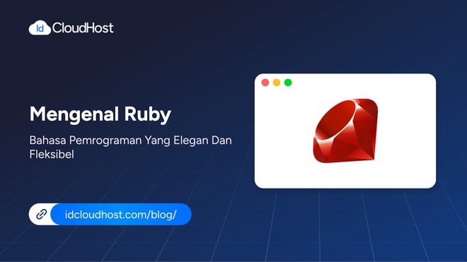 Mengenal Apa Itu Ruby? Bahasa Pemrograman yang Fleksibel