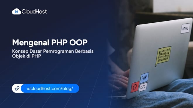 Mengenal PHP OOP Konsep Dasar Pemrograman Berbasis Objek