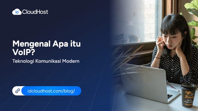 Mengenal Apa itu VoIP? Teknologi Komunikasi Modern