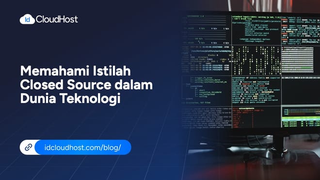 Memahami Istilah Closed Source dalam Dunia Teknologi