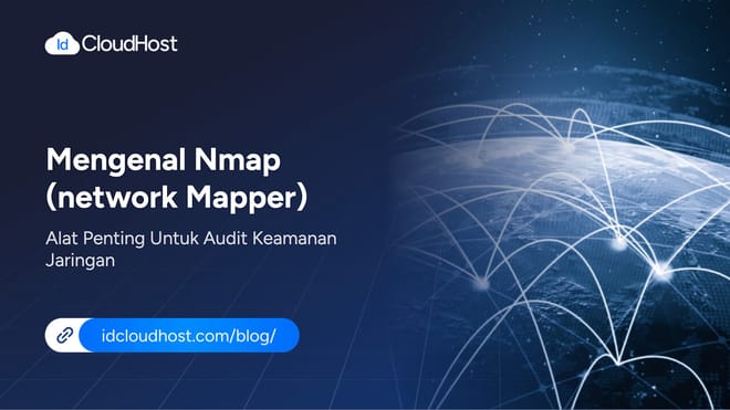 Mengenal Nmap (Network Mapper) Alat Audit Keamanan Jaringan