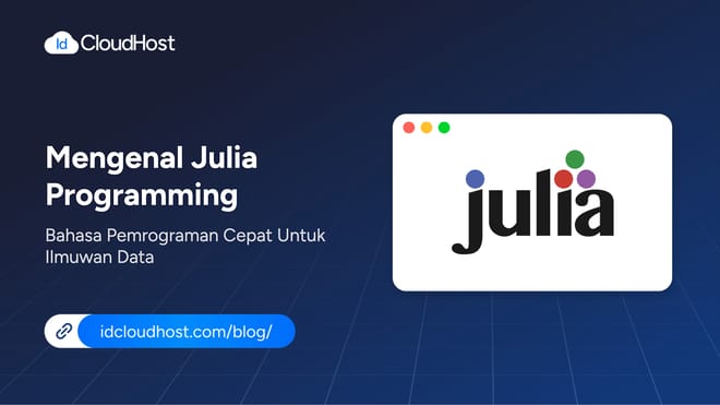 Mengenal Julia Programming Bahasa Pemrograman Ilmuwan Data
