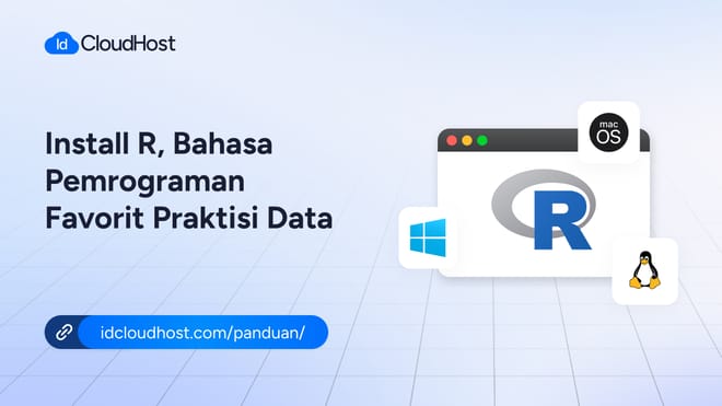 Cara Install R, Bahasa Pemrograman Favorit Praktisi Data