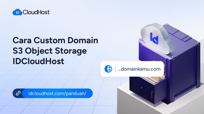 Cara Custom Domain Object Storage S3 IDCloudHost