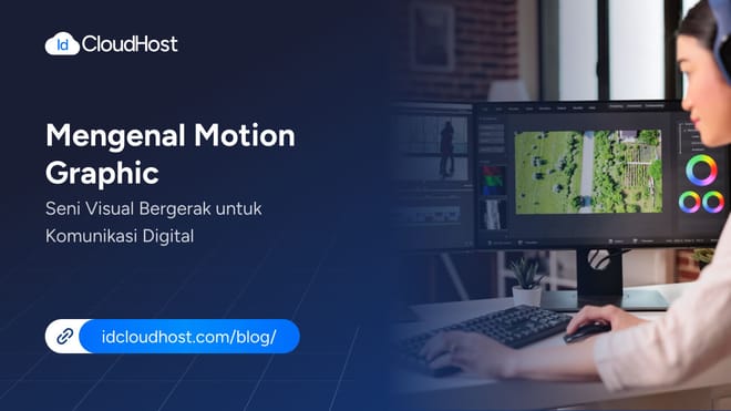 Mengenal Motion Graphic Seni Visual untuk Komunikasi Digital