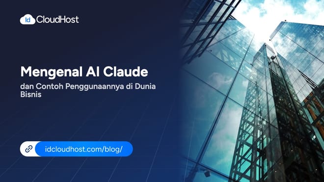 Mengenal AI Claude dan Contoh Penggunaannya di Dunia Bisnis