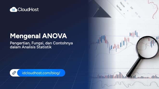 Mengenal ANOVA Fungsi dan Contohnya dalam Analisis Statistik