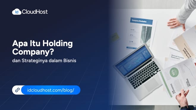 Apa Itu Holding Company? dan Strateginya dalam Bisnis