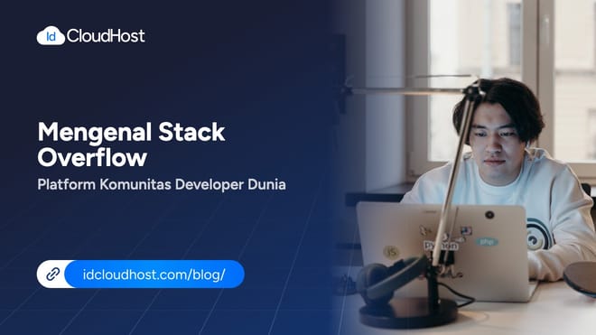 Mengenal Stack Overflow Platform Komunitas Developer Dunia