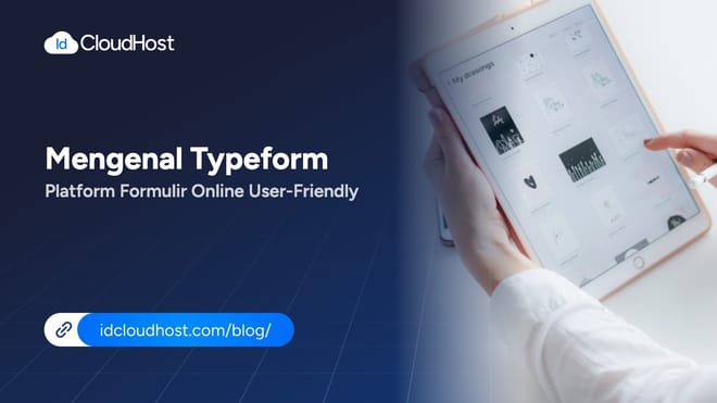 Mengenal Typeform Platform Formulir Online User-Friendly