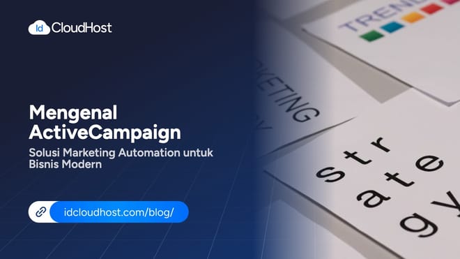 Mengenal ActiveCampaign Solusi Marketing Automation
