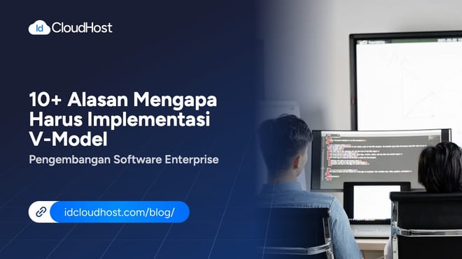 10+ Alasan Mengapa Harus Implementasi V-Model