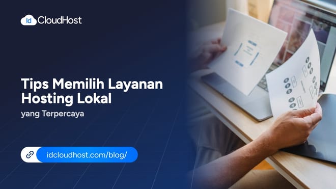 Tips Memilih Layanan Hosting Lokal yang Terpercaya