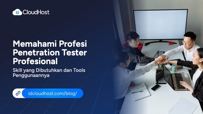 Memahami Penetration Tester dan Skill yang Dibutuhkan