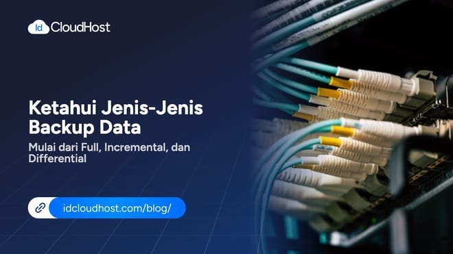 Ketahui Jenis-Jenis dari Backup Data