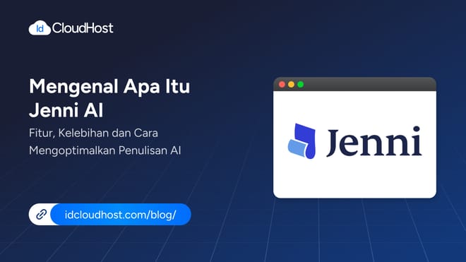 Mengenal Jenni AI Fitur, Kelebihan, dan Cara Mengoptimalkannya