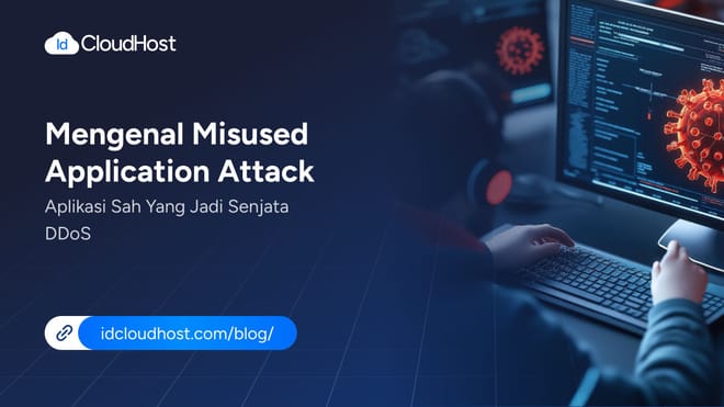 Misused Application Attack, Aplikasi Sah yang Jadi Senjata DDoS