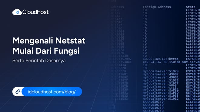 Mengenal Netstat Mulai dari Fungsi serta Perintah Dasarnya