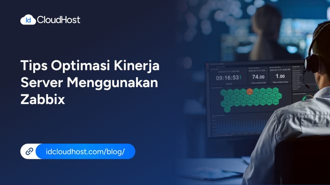 Tips Optimasi Kinerja Server Menggunakan Zabbix
