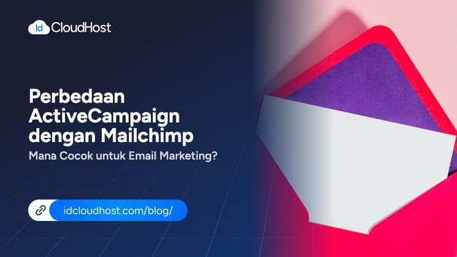 Perbedaan ActiveCampaign vs Mailchimp untuk Email Marketing