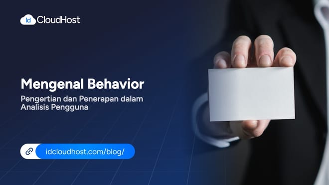 Mengenal Behavior dan Penerapannya dalam Analisis Pengguna