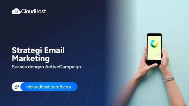 Strategi Email Marketing Sukses dengan ActiveCampaign