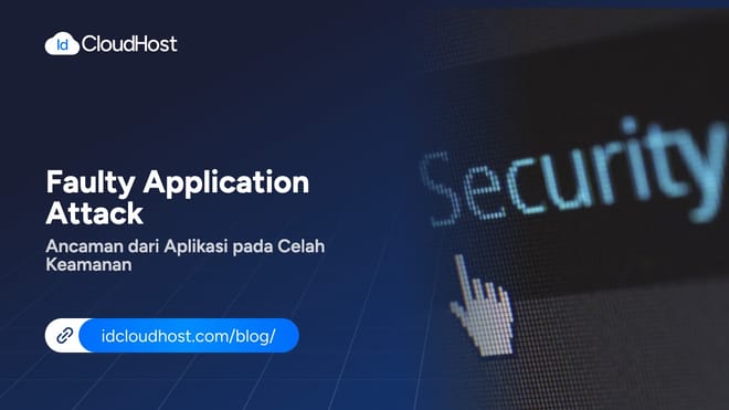 Faulty Application Attack, Ancaman Aplikasi pada Celah Keamanan